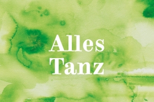 Alles Tanz