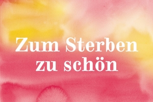 Zum Sterben